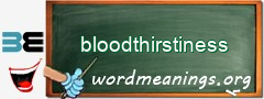 WordMeaning blackboard for bloodthirstiness